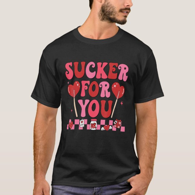Camiseta Groovy I'm A Sucker For You Valentines Day Couples (Frente)
