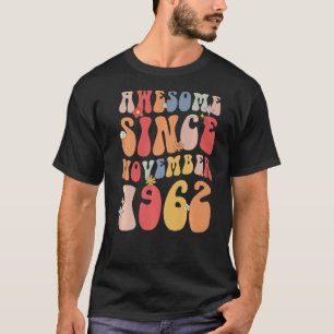 Camiseta Groovy Incrível desde novembro de 1962 Retro 60th