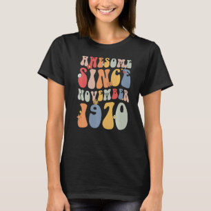 Camiseta Groovy Incrível Desde Novembro De 1970 Retro 52º