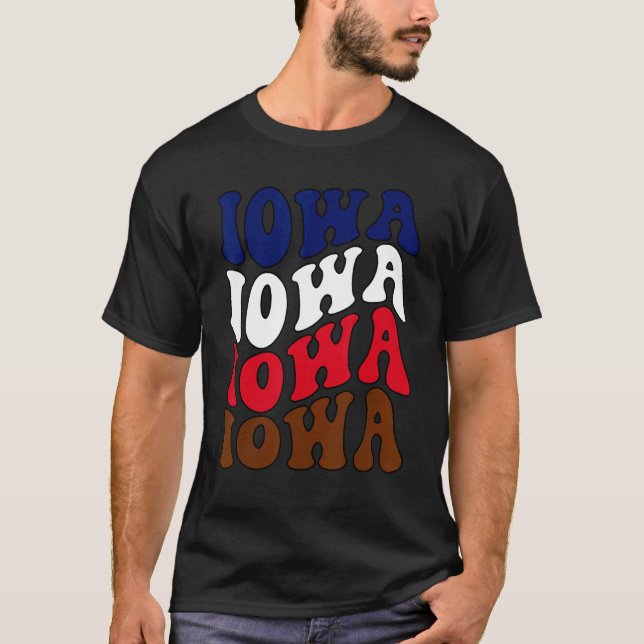 Camiseta Groovy Iowa State Home I Love Iowa Flag Patriotic (Frente)