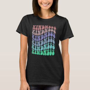 Camiseta Groovy KINDNESS É Coragem, Anti-Bullying Seja Hum