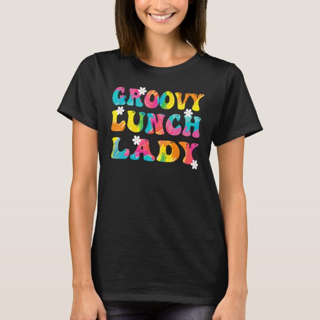 Camiseta Groovy Lunch Lady Cafeteria Back To School Lunch L (Frente)