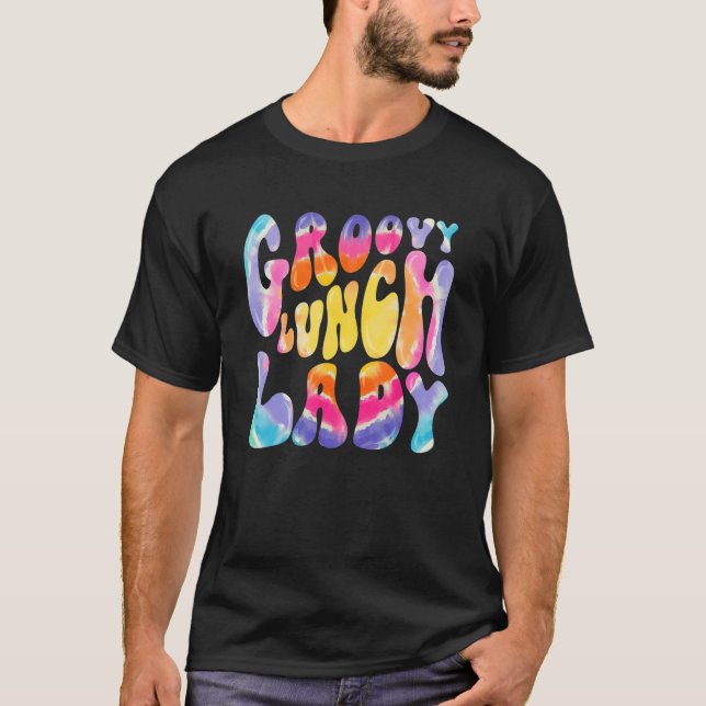 Camiseta Groovy Lunch Lady Retro Cafeteria Canteen Tie Dye (Frente)