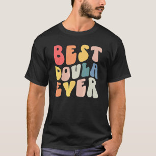 Camiseta Groovy Melhor Doula de Todos os Tempos Doula Parte
