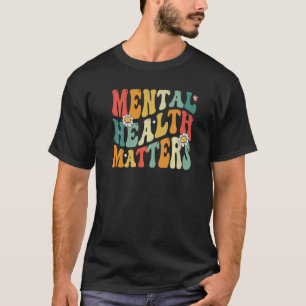 Camiseta Groovy Mental Health Importa A Doença Do Cérebro H