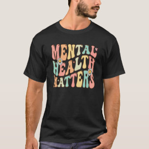 Camiseta Groovy Mental Health Importa A Doença Do Cérebro H