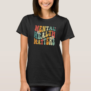 Camiseta Groovy Mental Health Importa A Doença Do Cérebro H