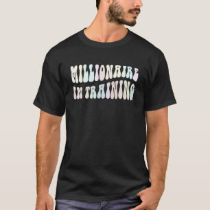 Camiseta Groovy MILLIONAIRE EM TREINAMENTO Torna Garota do
