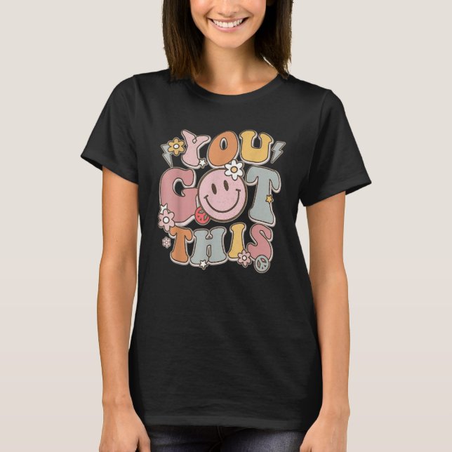 Camiseta Groovy Motivational Testing Day You Got This (Frente)
