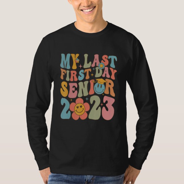 Camiseta Groovy My Last First Day Senior 2023 Hippie Floral (Frente)
