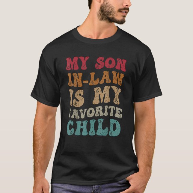Camiseta Groovy My Son In Law Is My Favorite Child  Family  (Frente)
