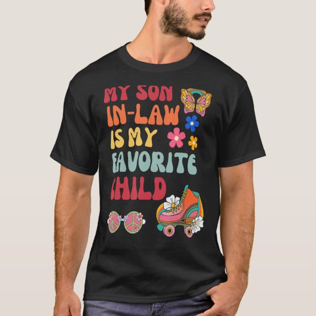 Camiseta Groovy My Son In Law Is My Favorite Child Mothers  (Frente)