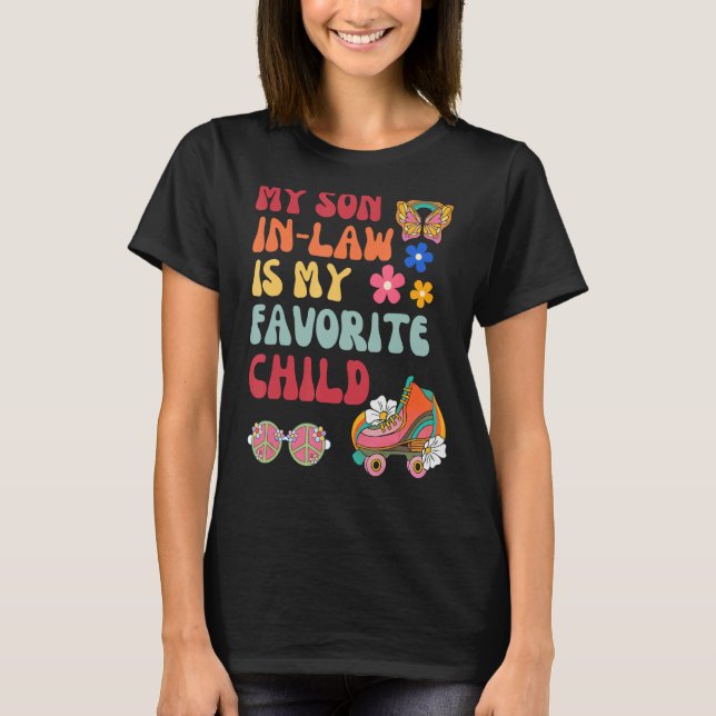 Camiseta Groovy My Son In Law Is My Favorite Child Mothers  (Frente)
