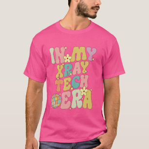 Camiseta Groovy Na Minha Época Xray Tech, Radiologia De Nat