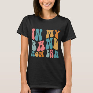 Camiseta Groovy Na Minha Era De Mãe Da Banda Música Diverti