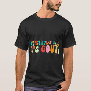 Camiseta Groovy Não é uma Caminhada É Gota Humor Médico Eng