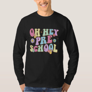Camiseta Groovy Oh Hey Preschool Back To School Teacher Stu