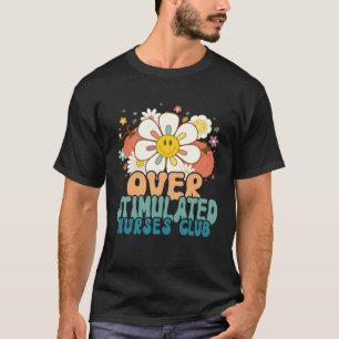 Camiseta Groovy Overstimulated Nurses Club Trendy Nursing