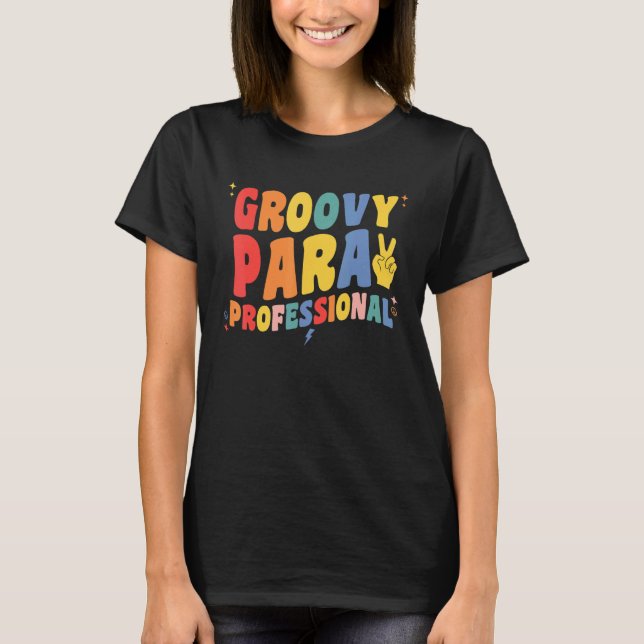 Camiseta Groovy Paraprofessional Retro Para Pro Professiona (Frente)