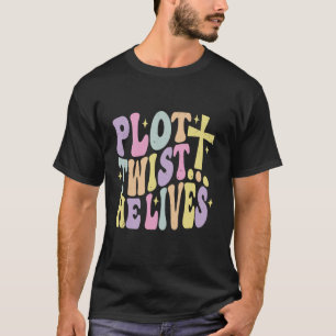 Camiseta Groovy Páscoa Plot Twist Ele Vive Luke 24 23 Bíbli