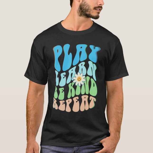 Camiseta Groovy PLAY LEARN BE KIND REPEAT Choose Retro Kind (Frente)