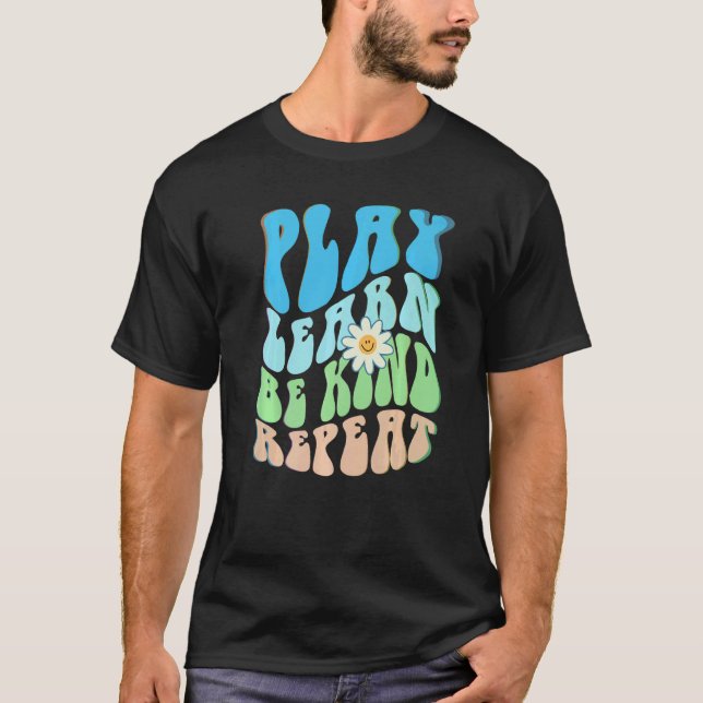 Camiseta Groovy PLAY LEARN BE KIND REPEAT Choose Retro Kind (Frente)