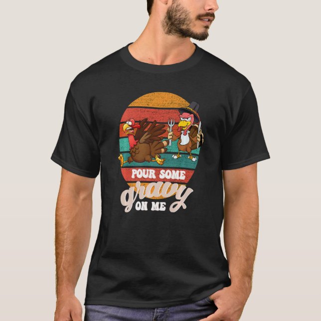 Camiseta Groovy Pour some Gravy on Me turkey está pronto pa (Frente)