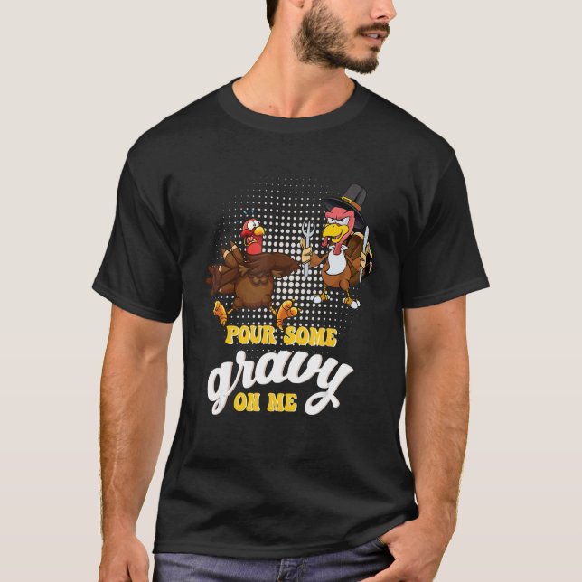 Camiseta Groovy Pour some Gravy on Me turkey está pronto pa (Frente)