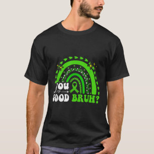 Camiseta Groovy Rainbow You Good Bruh Mental Health S Atenç