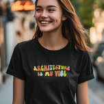 Camiseta Groovy Retro Architecture É Minha Vibe, Arquiteto<br><div class="desc">Groovy 'Arquitetura é minha camiseta víbora'. Faz um presente fantástico para os arquitetos.</div>