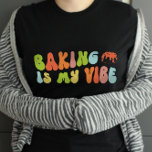 Camiseta Groovy Retro Baking É Meu Teto Vibe, Baker<br><div class="desc">Groovy 'baking' é a minha camiseta. Faz um presente fantástico para padeiros.</div>