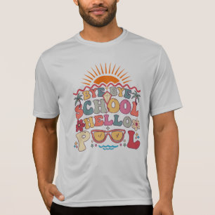 Camiseta Groovy Retro Design Bye School Hello Piscina Legal