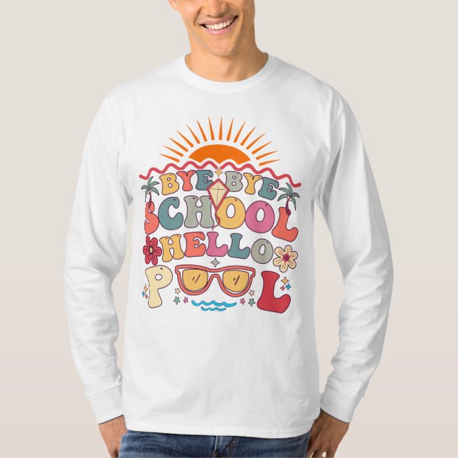 Camiseta Groovy Retro Design Bye School Hello Piscina Legal (Frente)