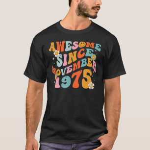 Camiseta Groovy Retro Incrível Desde 1975, 47 Anos De Idade