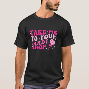 Camiseta Groovy Retro Leva-Me Ao Seu Compro De Doces Engraç