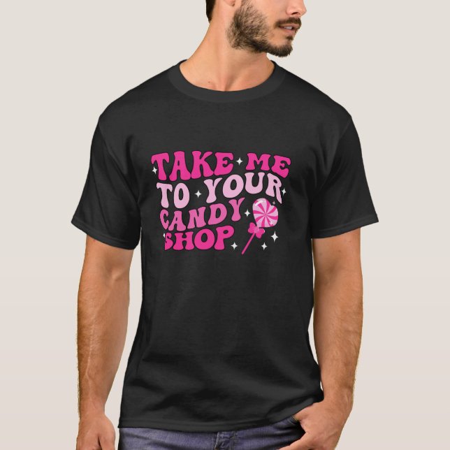 Camiseta Groovy Retro Leva-Me Ao Seu Compro De Doces Engraç (Frente)