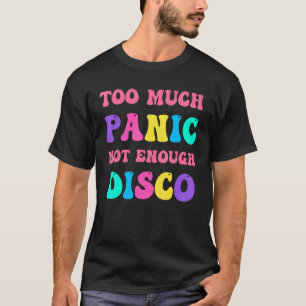 Camiseta Groovy Retro Muito Pânico Não Suficiente Anxie Dis