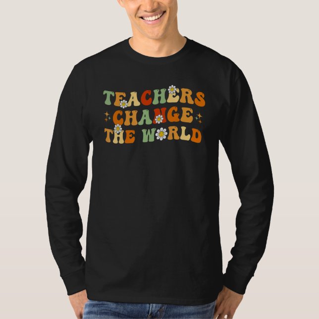 Camiseta Groovy retro Teachers Change Your World Teachers I (Frente)