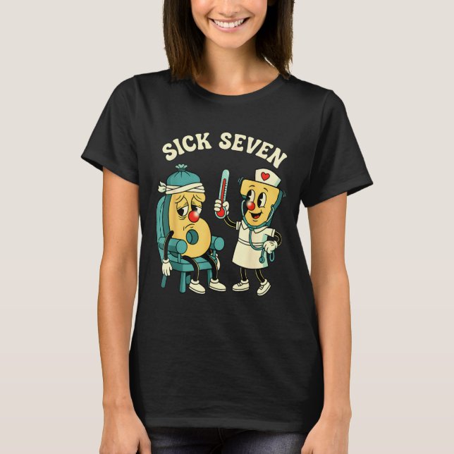 Camiseta Groovy Sick Seven 67 Funny Meme Sick 7 And Nurse 6 (Frente)