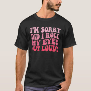 Camiseta Groovy, sinto muito. Eu coloquei meus olhos em voz