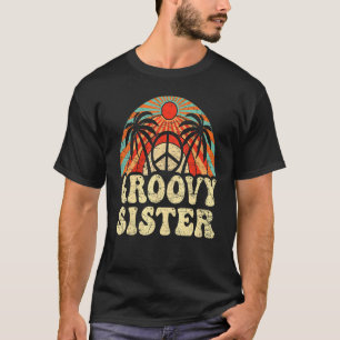 Camiseta Groovy Sister 70s Nostalgia Estética 1970 Retro