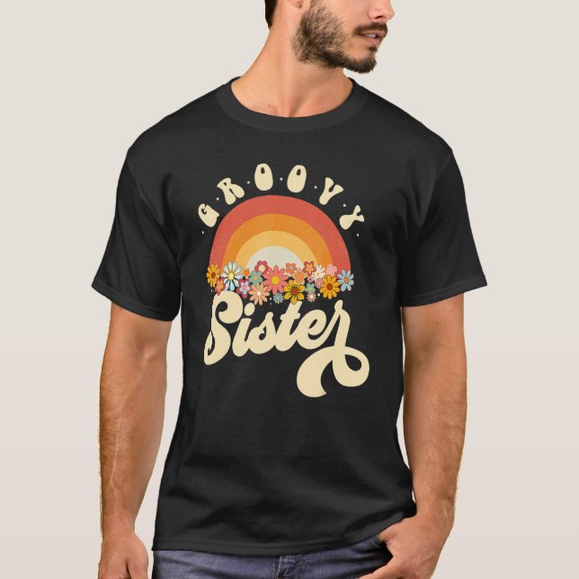 Camiseta Groovy Sister Retro Rainbow Colorful Flowers Desig (Frente)