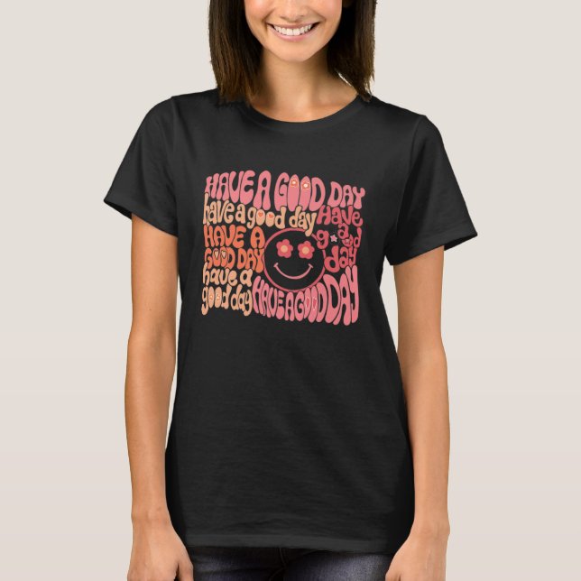 Camiseta Groovy Smiling Face Cool Have A Good Day Positive  (Frente)