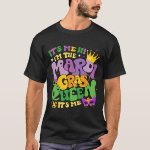 Camiseta Groovy Sou eu, sou a Rainha Mardi Gras, sou eu C