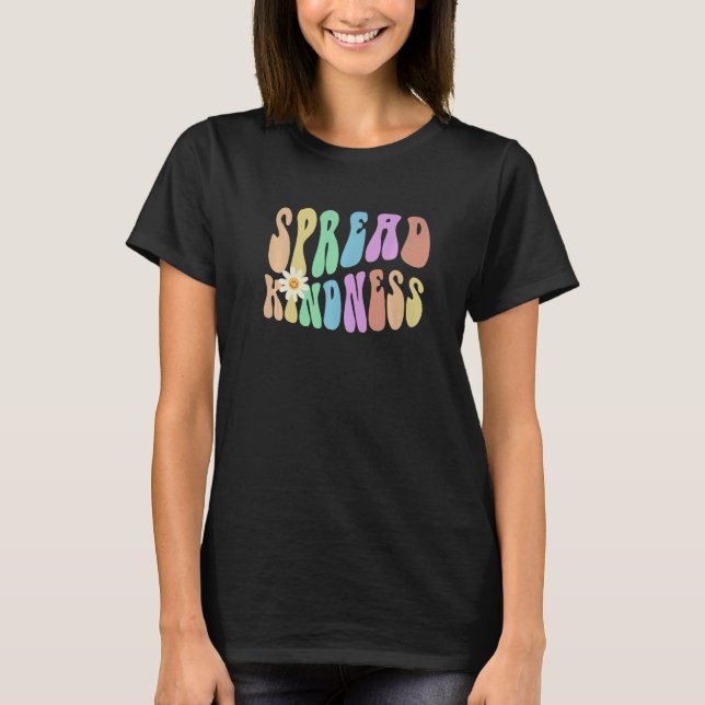 Camiseta Groovy SPREAD KINDNESS Retro Stop Bullying Choose  (Frente)