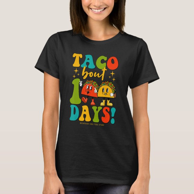 Camiseta Groovy Taco Bout 100 Days Of School Students Teach (Frente)