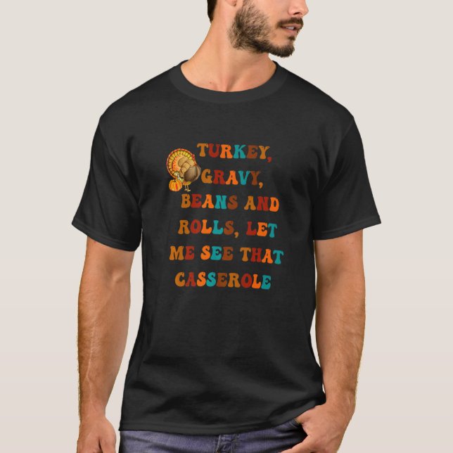 Camiseta Groovy Turkey Gravy Beans And Rolls Graças A (Frente)