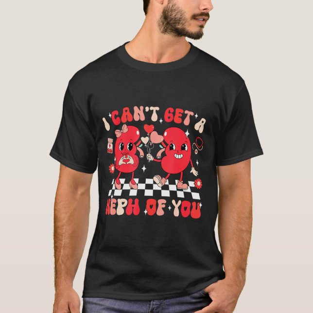 Camiseta Groovy Valentine Kidney Dialysis Tech I Can't Get  (Frente)