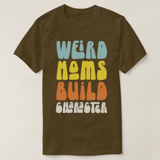 Camiseta Groovy Weird Mães Build Character Retro Mothers Da (Frente do Design)