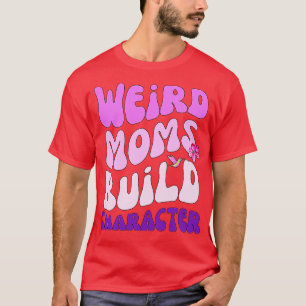 Camiseta Groovy Weird Mães constrói personagem engraçada mã